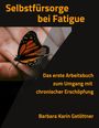 Barbara Karin Gstöttner: Selbstfürsorge bei Fatigue, Buch