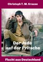 Christoph T. M. Krause: Der Jude auf der Pritsche, Buch