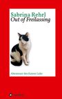Sabrina Rehrl: Out of Freilassing, Buch