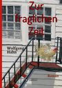 Wolfgang Hahn: Zur fraglichen Zeit, Buch