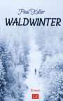 Paul Keller: Waldwinter, Buch