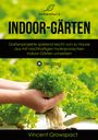 Vincent Growspact: Indoor-Gärten für Anfänger, Buch
