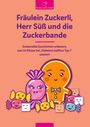 Katja Schaaf: Fräulein Zuckerli, Herr Süß und die Zuckerbande, Buch