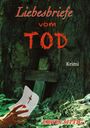 Erwin Sittig: Liebesbriefe vom Tod, Buch