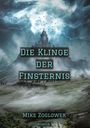 Mike Zoglowek: Die Klinge der Finsternis, Buch