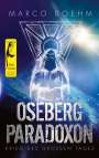 Marco Boehm: Oseberg Paradoxon, Buch