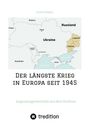 Ulrich Heyden: Der längste Krieg in Europa seit 1945, Buch