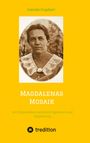 Gabriele Engelbert: Magdalenas Mosaik, Buch