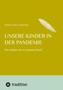 Inken Dietzmann: Unsere Kinder in der Pandemie, Buch