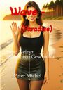 Peter Michel: Wave - (Paradise), Buch