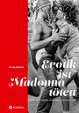 Petra Bürger: Erotik ist Madonna töten, Buch