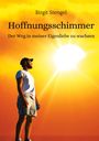 Birgit Stengel: Hoffnungsschimmer, Buch