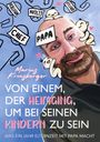Marius Kronsberger: Von einem der heimging, um bei seinen Kindern zu sein, Buch