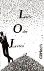 Walter R. Gerlach: LOL, Buch