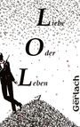 Walter R. Gerlach: LOL, Buch