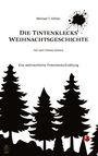 Michael T. Köhler: Die Tintenklecks Weihnachtsgeschichte, Buch