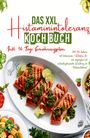 Hermine Krämer: Das XXL Histaminintoleranz Kochbuch - Mit 150 leckeren und histaminarmen Rezepten für eine ausgewogene und entzündungshemmende Ernährung bei Histaminintoleranz!, Buch