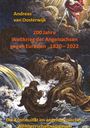 Andreas van Oosterwijk: 200 Jahre Weltkrieg der Angelsachsen gegen Eurasien 1820 - 2022, Buch