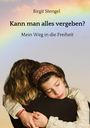 Birgit Stengel: Kann man alles vergeben?, Buch