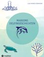 Lisa Marie Kormann: Marion´s Delphingeschichten, Buch