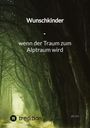 Jaltas: Wunschkinder - wenn der Traum zum Alptraum wird, Buch