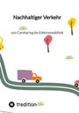 Jaltas: Nachhaltiger Verkehr: von Carsharing bis Elektromobilität, Buch