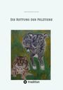 Ingeborg Elisabeth Ohlmann: Die Rettung der Pelztiere, Buch