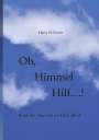 Harry H. Clever: Oh, Himmel hilf....!, Buch