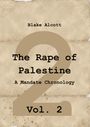 Blake Alcott: The Rape of Palestine: A Mandate Chronology - Vol. 2, Buch