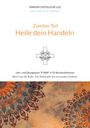 Martin Spiegel: Zweiter Teil: HEILE DEIN HANDELN, Buch