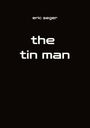 Eric Seger: the tin man, Buch