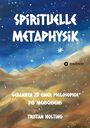 Tristan Nolting: Spirituelle Metaphysik, Buch