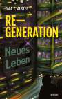 Tala T. Alsted: RE-GENERATION - Neues Leben, Buch
