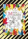 Wolfgang André: Mega Malbuch - 250 Coole Motive Zum Ausmalen - Spannende Themen - Tolle Animierende Vorlagen - Lustige Bilder, Buch