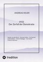 Andreas Heuer: 1933 Der Zerfall der Demokratie, Buch