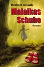 Herbert Urlaub: Malaikas Schuhe, Buch