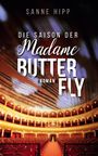 Sanne Hipp: Die Saison der Madame Butterfly, Buch