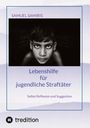 Samuel Samiris: Lebenshilfe für jugendliche Straftäter, Buch