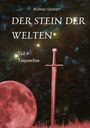 Michael Dechert: Der Stein der Welten, Buch