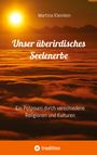 Martina Kleinlein: Unser überirdisches Seelenerbe, Buch