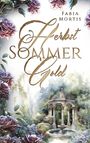 Fabia Mortis: Herbstsommergold, Buch