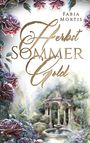 Fabia Mortis: Herbstsommergold, Buch