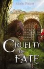 Akela Fisher: Cruelty of Fate, Buch