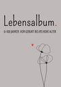 Tatjana Dobslaw: Lebensalbum. 0-100 Jahre. Grey Edition., Buch