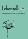 Tatjana Dobslaw: Lebensalbum. 0-100 Jahre. Green Edition., Buch