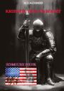 W. G. Alexander: Krieger der Ewigkeit - Der Protagonist, ein Ex-Militär verhindert einen Terroranschlag in den USA. Ein Thriller mit unerwarteten Wendungen, Buch