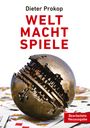 Dieter Prokop: Welt Macht Spiele, Buch