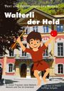 Urs Wittwer: Walterli der Held, Buch