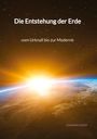Johann Küfer: Die Entstehung der Erde - vom Urknall bis zur Moderne, Buch