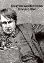 Henriette Esser: Die große Geschichte des Thomas Edison, Buch